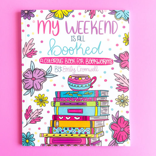 My Weekend Is Booked Coloring Book