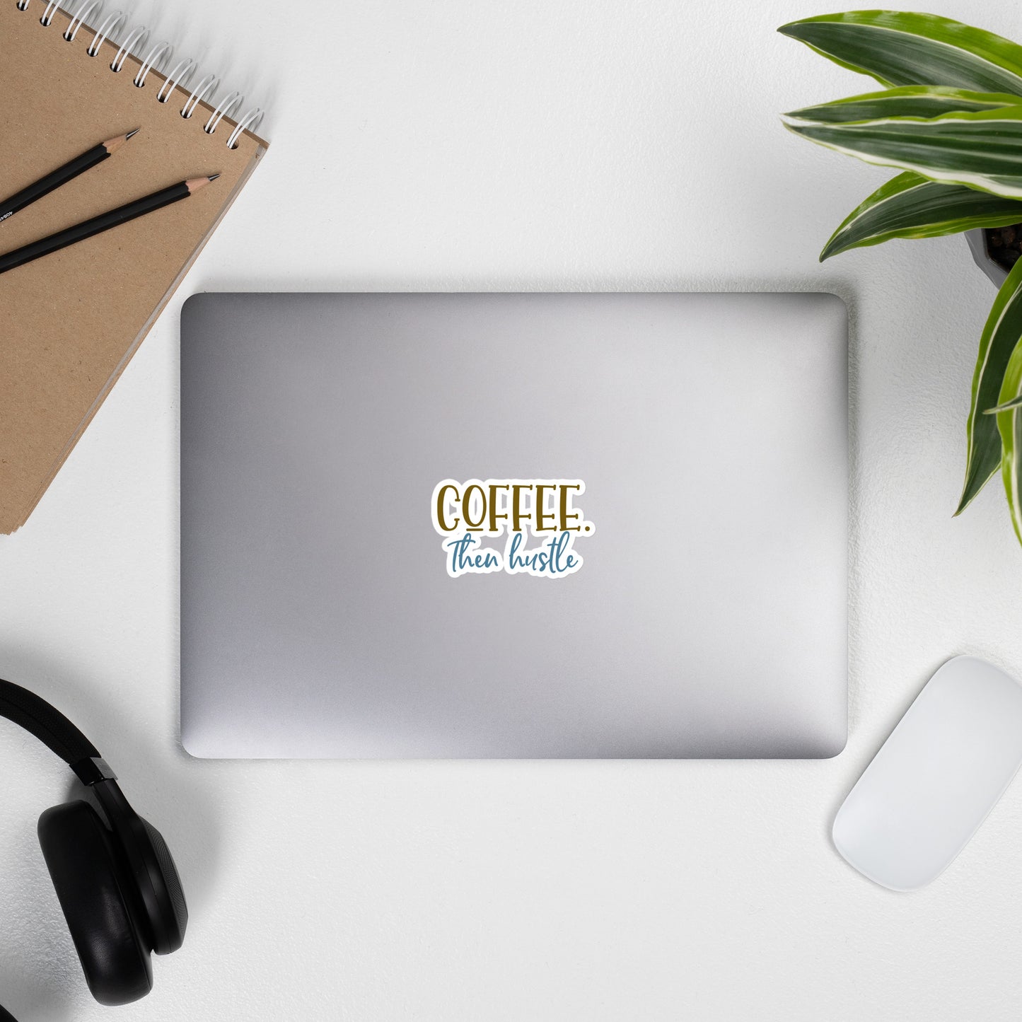 Coffee then hustle